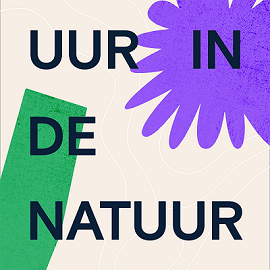 Podcast: uur in de natuur